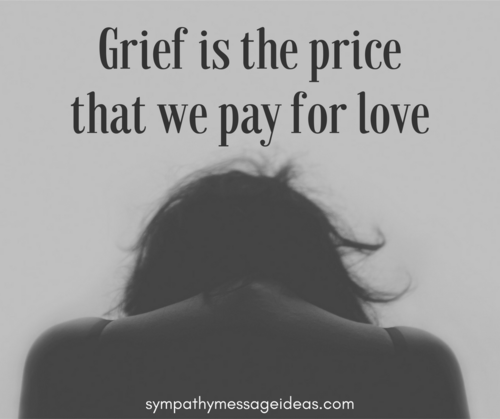 sympathy-quote-grief-is-the-price-we-pay-for-love